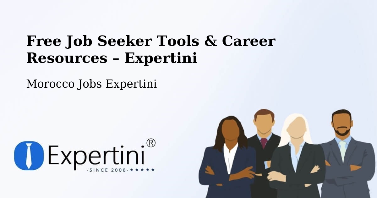 Free Job Seeker Tools & Career Resources – Asilah - Asilah, Morocco Jobs Expertini