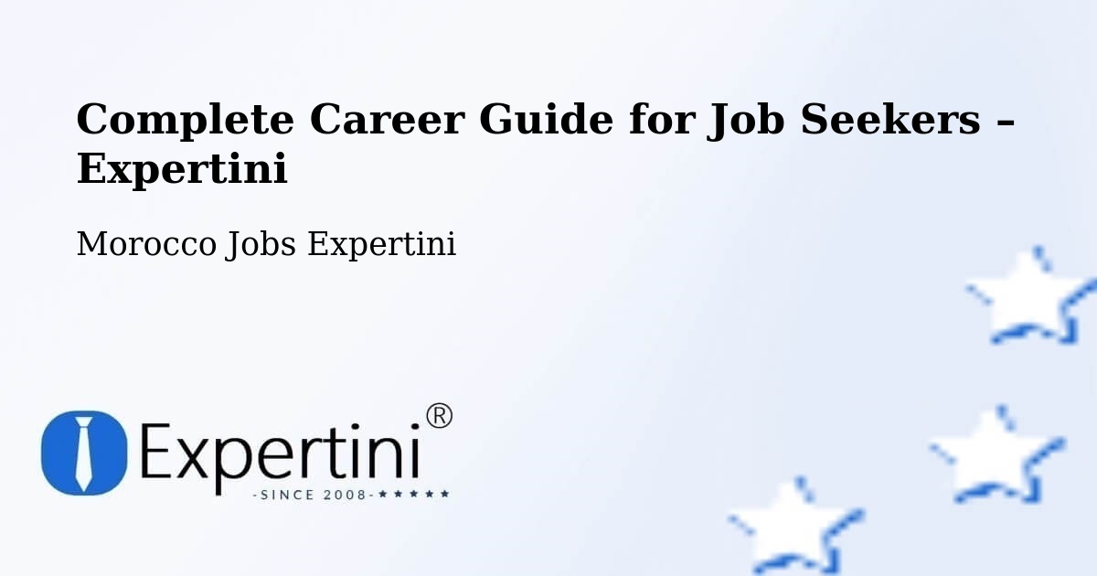 Career Guide for Job Seekers – Asilah - Asilah, Morocco Jobs Expertini